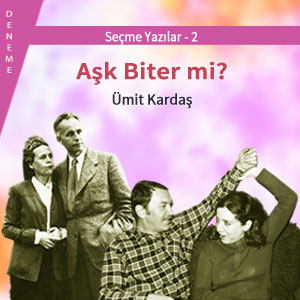 Ümit Kardaş | Aşk Biter mi?