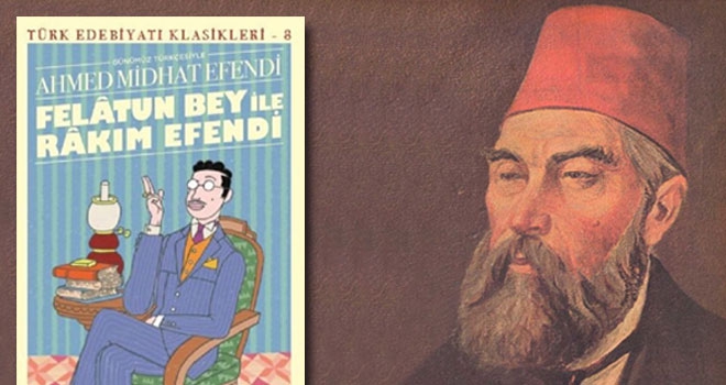 Günümüz Türkçesiyle 'Felâtun Bey ile Râkım Efendi'