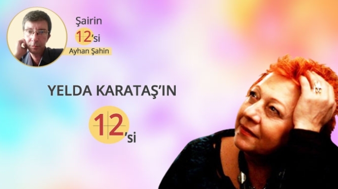 Şair Yelda Karataş'ın imgeleminden 12 sözcük