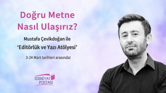 Mustafa Çevikdoğan'la "Doğru Metne Nasıl Ulaşırız?"