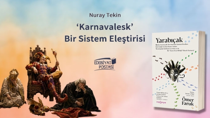 'Karnavalesk' bir sistem eleştirisi: Yarabıçak