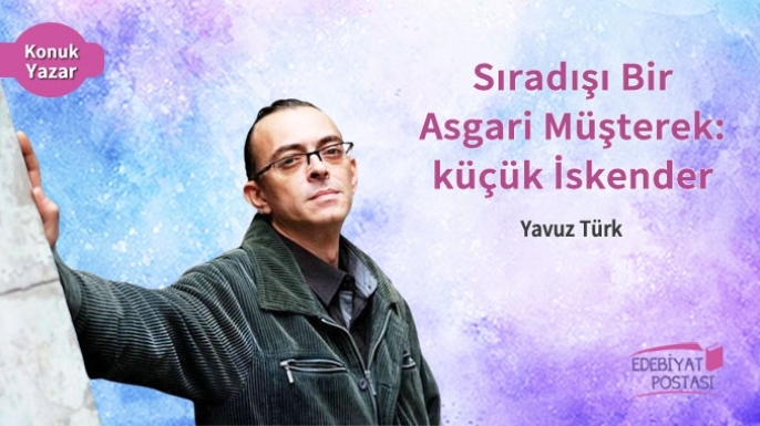 Sıradışı Bir Asgari Müşterek: küçük İskender