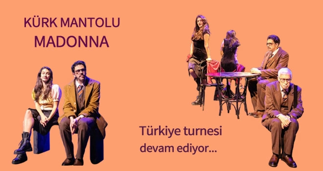 Unutulmaz aşk hikâyesi turnede: 'Kürk Mantolu Madonna'